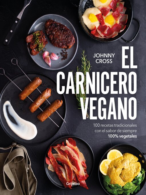 Title details for El carnicero vegano by Johnny Cross - Available
